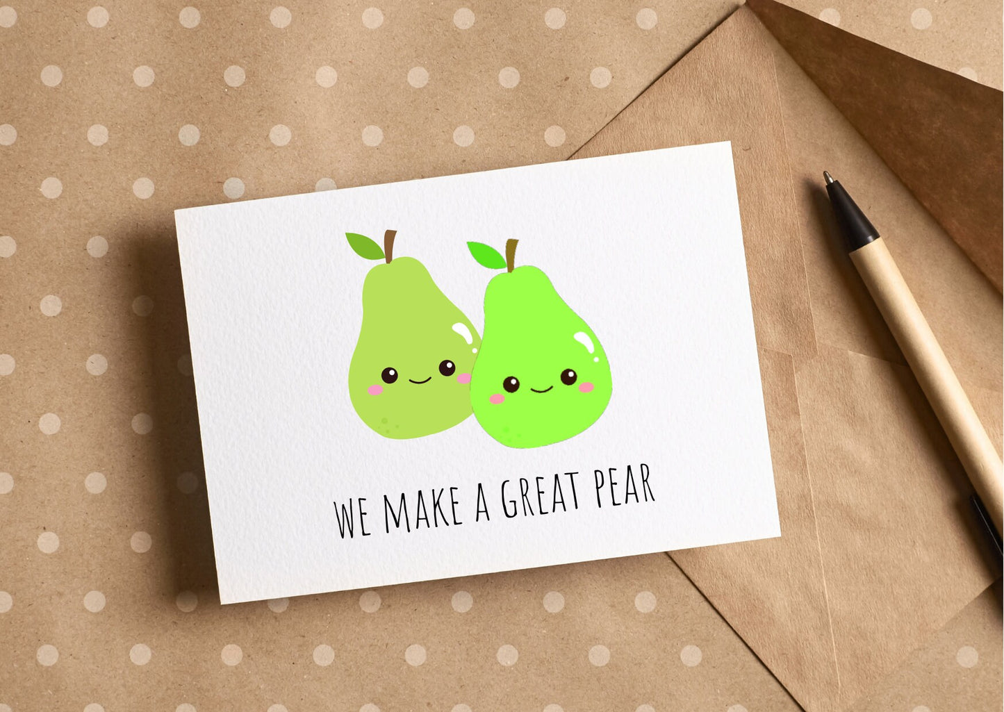 We make a great pear, pear valentines anniversary card