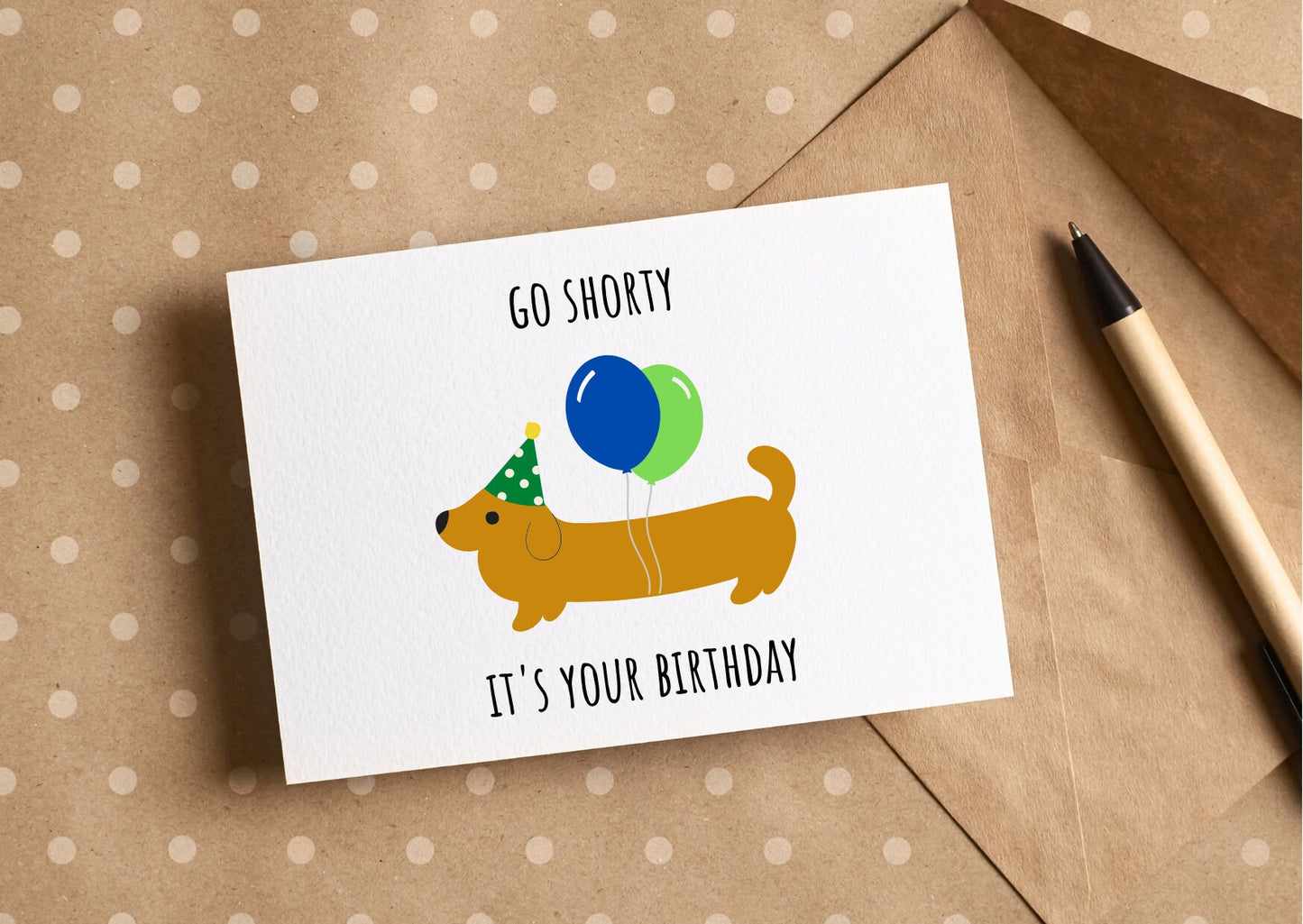 Go shorty it's your birthday card